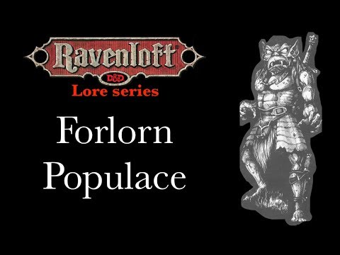 Ravenloft Lore - Forlorn Populace