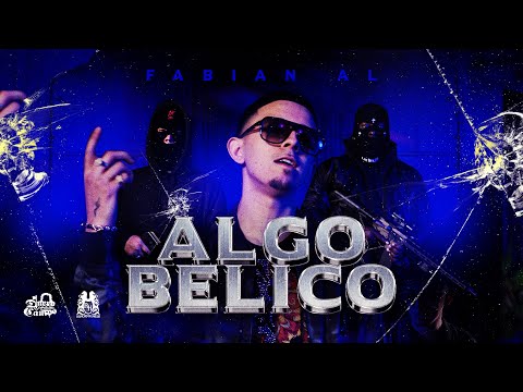 Fabian AL - Algo Bélico [Official Video]