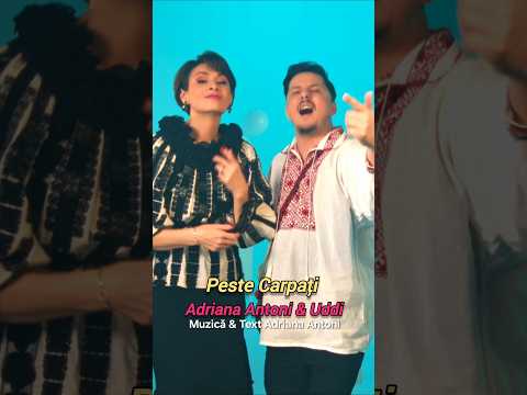 Peste Carpați - Adriana Antoni feat. Uddi