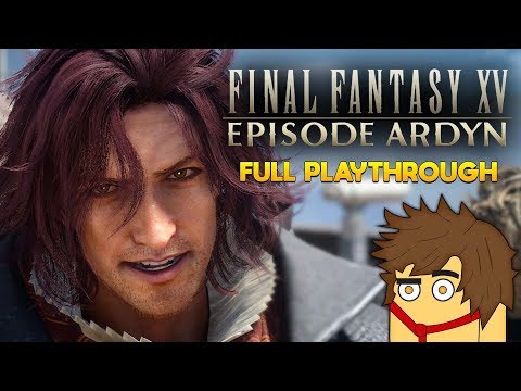 Final Fantasy XV Episode Ardyn Full Playthrough