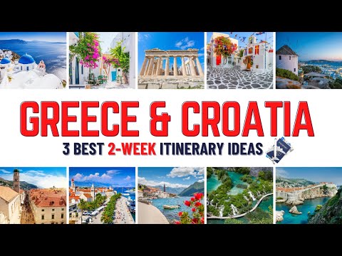 2 Weeks in Greece and Croatia: 3 Amazing Greece & Croatia Trip Itinerary Ideas Perfect for 2 Weeks!