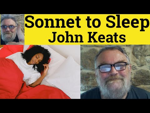 🔵 Sonnet To Sleep by John Keats - Summary Analysis - Sonnet To Sleep by John Keats