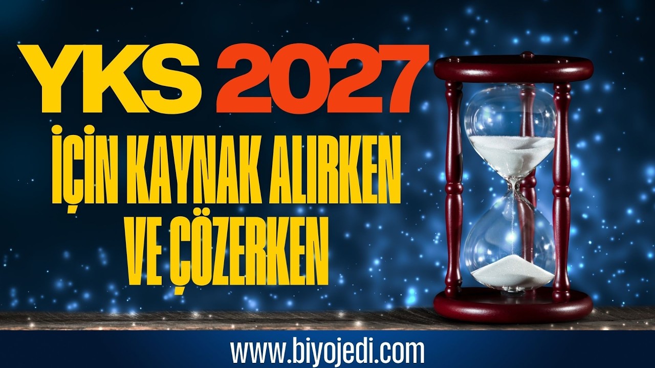 YKS 2027 İÇİN KAYNAK ALIRKEN VE ÇÖZERKEN DİKKATLİ OLUN