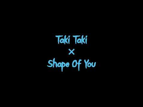 Taki Taki × Shape Of You (Electronica Mashup)