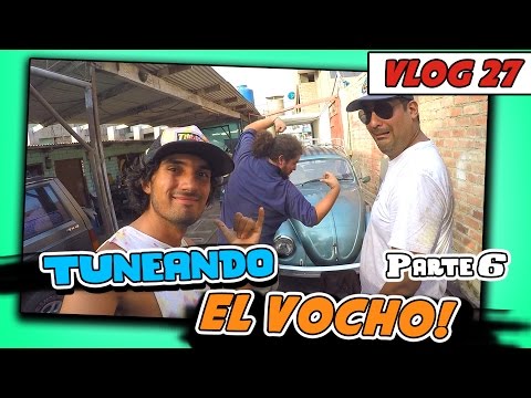 TUNEANDO EL VOCHO! pt.6 - Vlog#27 [JohannTV]