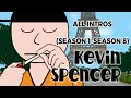 Kevin Spencer ALL INTROS Season 1 8