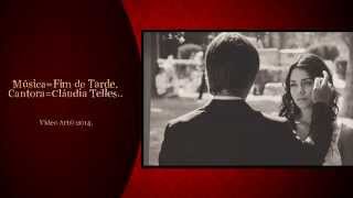 Cláudia Telles  Fim de Tarde HD (Vídeo Romântico)