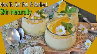 How To Get Fair & Radiant Skin Naturally