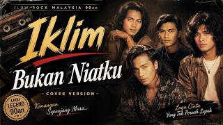 Download lagu BUKAN NIATKU – IKLIM | Nostalgia Slow Rock Malaysia Terbaik mp3 Download lagu BUKAN NIATKU – IKLIM | Nostalgia Slow Rock Malaysia Terbaik mp3