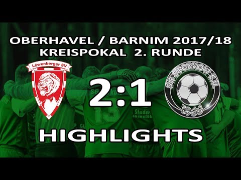 LÖWENBERGER SV - SG STORKOW 2:1 n.V. - Highlights [Kreispokal 2017/18 - Runde 2]