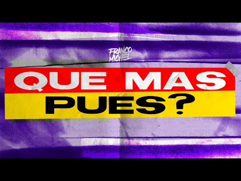 Qué Más Pues? (Remix) J. Balvin, María Becerra - DJ Franco Michel
