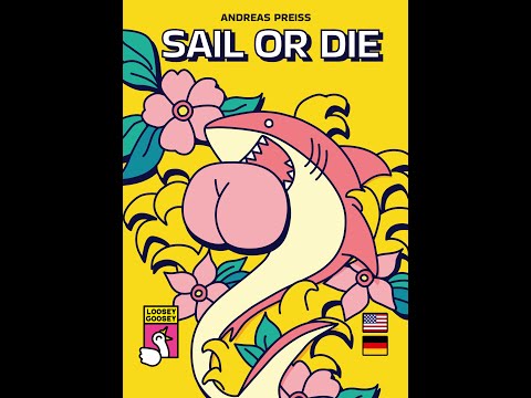 Sail or Die by Loosey Goosey Games