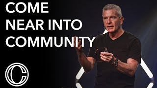 Come Near Into Community