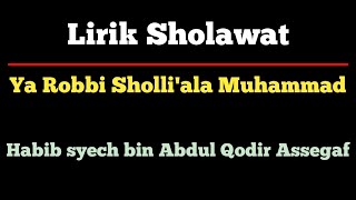 Download lagu Ya Robbi Sholli'ala Muhammad [Lirik] || Habib Syech bin Abdul Qodir Assegaf mp3