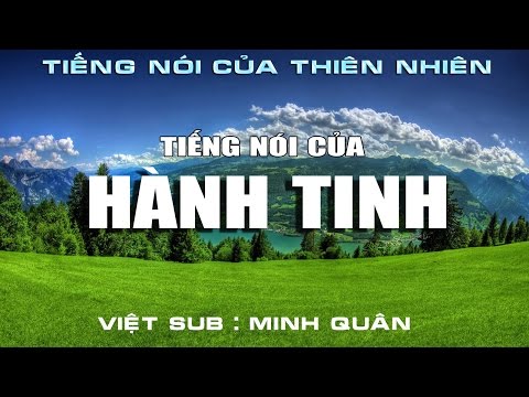 Nature Is Speaking : Khi hành tinh lên tiếng (Việt SUB)