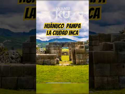 Huánuco pampa la ciudad inca #cultura #tradiciones