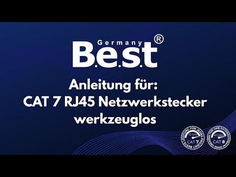 Germany B.E.S.T - CAT 7 RJ45 Stecker werkzeuglos Anleitung für Verlegekabel & Netzwerkkabel
