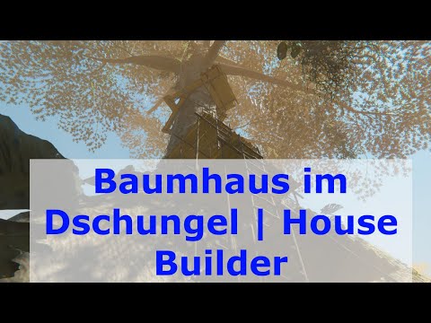 Baumhaus im Dschungel | House Builder