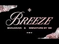 BREEZE BHALWAAN SIGNATURE BY SB PRICELESS 3 THE EP HEAVY HITTERS GLOBAL