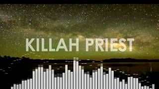 KILLAH PRIEST - Slaughterhouse Freestyle