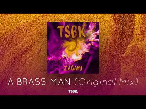TSBK. - A Brass Man (Original Mix)
