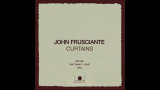 John Frusciante - Time Tonight (Demo) [Bonus Track]