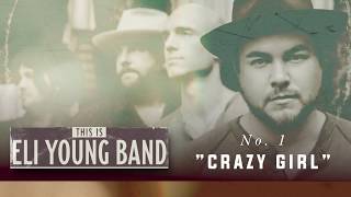 This Is Eli Young Band Acoustic Series #1 "Crazy Girl"