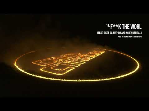 Nines - F**k The Worl (feat. Tiggs Da Author & Kojey Radical) [Official Audio]
