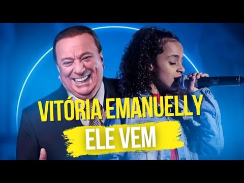 Vitória Emanuelly - Ele Vem (Programa Raul Gil)