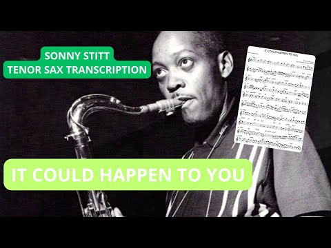 It Could Happen To You - Sonny Stitt Tenor Sax TRANSCRIPTION