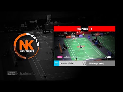 Madouc Linders vs Chloe Mayer (VE, R16) - NK Badminton 2018