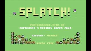 COMMODORE 64 += SPLATCH !=+ NEW GAME 2024