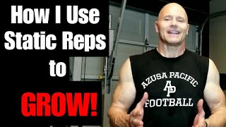 How I Use Static Reps to GROW!