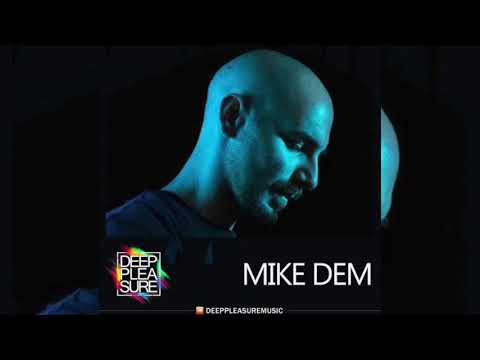 DEEP PLEASURE MUSIC #091 - MIKE DEM [ITA]
