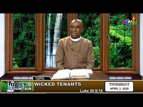 DAILY FOUNTAIN DEVOTIONAL FOR APRIL 2, 2020 - THE REV'D CANON CHIMAEZE CHRISTIAN DIKE