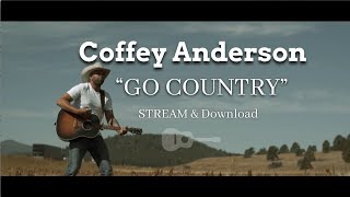 Coffey Anderson Go Country