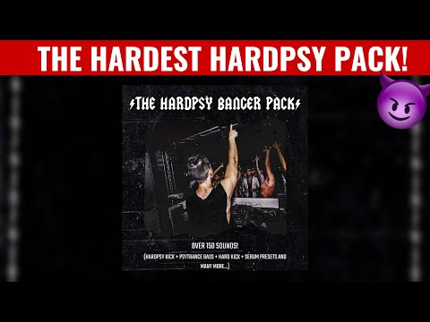 THE NEW HARDPSY BANGER PACK!