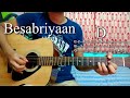 Besabriyaan | M.s. Dhoni | Easy Guitar Chords Lesson+Cover, Strumming Pattern, Progressions...