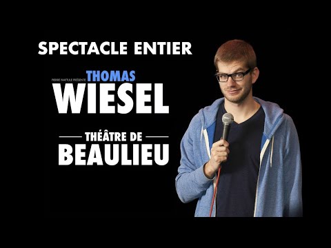 Thomas Wiesel à Beaulieu - Spectacle entier