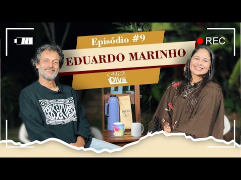 Café no Divã #9 - Eduardo Marinho