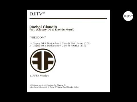 Rahcel Claudio "Freedom" (Ciappy DJ & Davide Murri remix)(JAFFA Music)