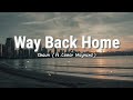 Way Back Home - SHAUN (ft.Conor Maynard) | Lyrics Video Way Back Home - SHAUN (ft.Conor Maynard) | Lyrics Video