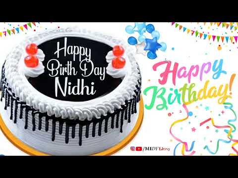 Happy Birthday Nidhi | Birthday Name Wish | #happybirthdaystatus | Nidhi Birthday Special Song