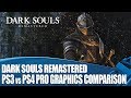 Dark Souls Remastered - PS3 versus PS4 Pro Graphics Comparison