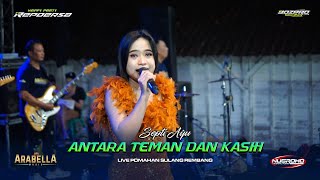 Download lagu ANTARA TEMAN & KASIH - SEPTI AYU - ARABELLA MUSIC  REPOERSA COMMUNITY - POMAHAN SULANG REMBANG mp3 Download lagu ANTARA TEMAN & KASIH - SEPTI AYU - ARABELLA MUSIC  REPOERSA COMMUNITY - POMAHAN SULANG REMBANG mp3