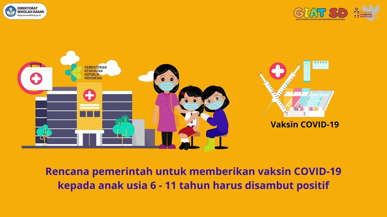 Vaksinasi Covid 19 Untuk Anak Usia 6-11 Tahun