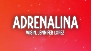 Wisin - Adrenalina (Letra/Lyrics) ft. Jennifer Lopez, Ricky Martin