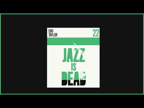 Beye Bu Beye Ba - Ebo Taylor, Adrian Younge & Ali Shaheed Muhammad