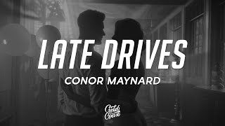 Conor Maynard - Late Drives (Lyrics)