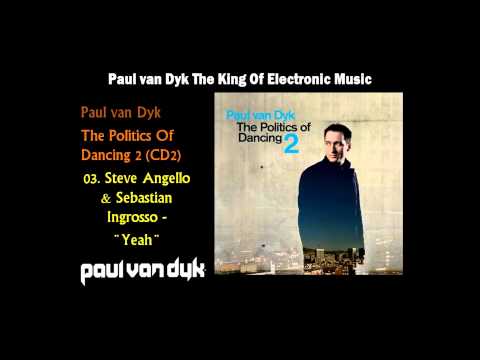 3. Steve Angello & Sebastian Ingrosso - 'Yeah'